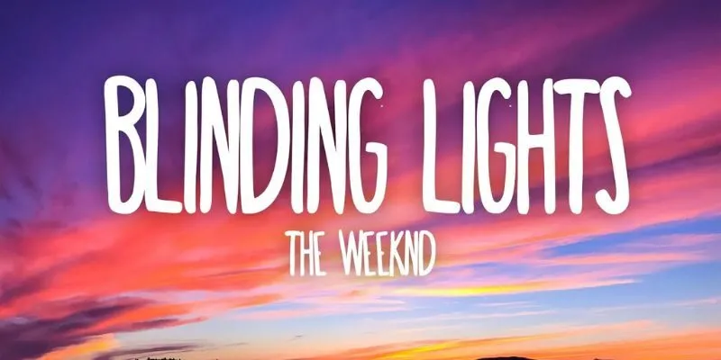 "Blinding Lights" – The Weeknd